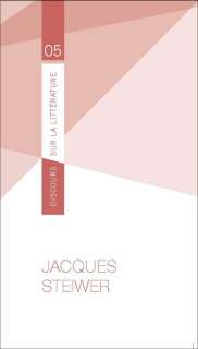 Discours sur la littérature Nr. 5 Jacques Steiwer