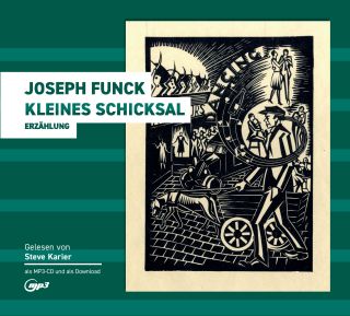 Joseph Funcks Erzählung »Kleines Schicksal« als Audiobook