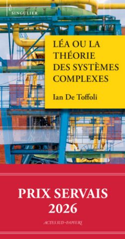 Prix Servais - Léa ou la théorie des systèmes complexes
