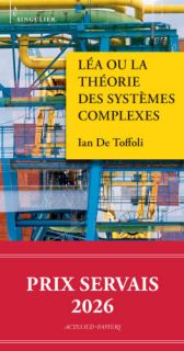Prix Servais - Léa ou la théorie des systèmes complexes